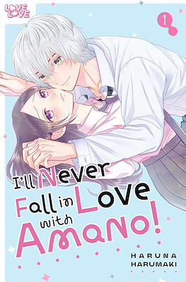 I'll Never Fall in Love with Amano!