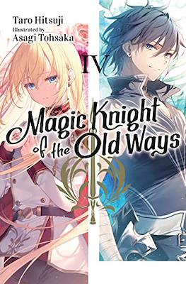Magic Knight of the Old Ways #4