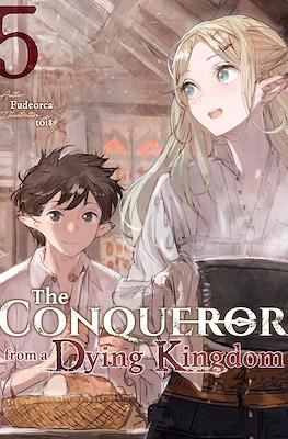 The Conqueror from a Dying Kingdom #5