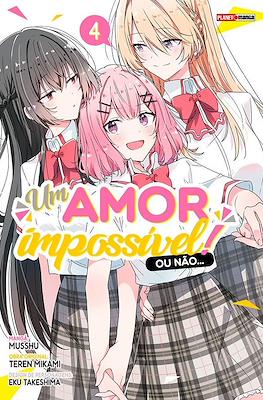 Um Amor Impossível! Ou Não... #4