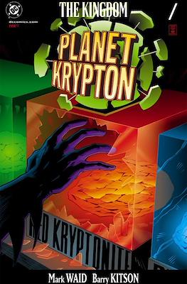 The Kingdom: Planet Krypton