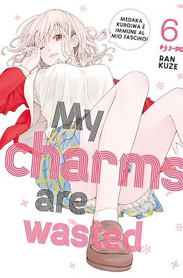 My Charms are Wasted #6