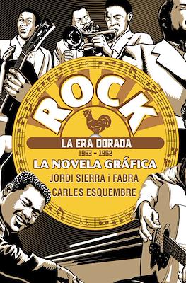 Rock: La era dorada 1953-1962. La novela gráfica