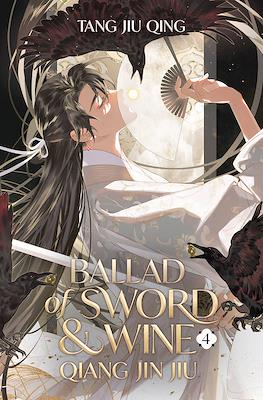 Ballad of Sword and Wine: Qiang Jin Jiu (Softcover) #4
