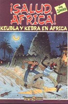 Keubla y Kebra en África. ¡Salud, África!