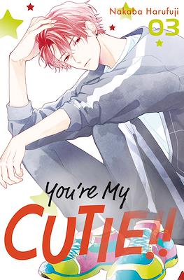 You're My Cutie #3