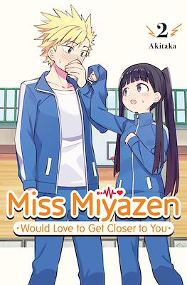 Miss Miyazen Would Love to Get Closer to You #2