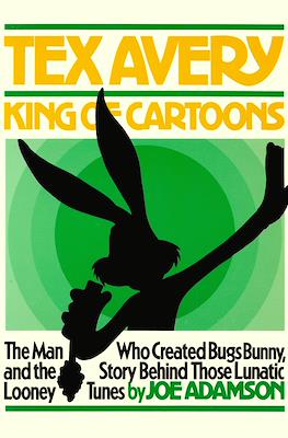 Tex Avery: King of Cartoons