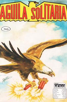 Aguila solitaria #745