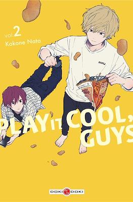 Play It Cool, Guys #2