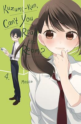 Kuzumi-kun, Can't You Read the Room? #4