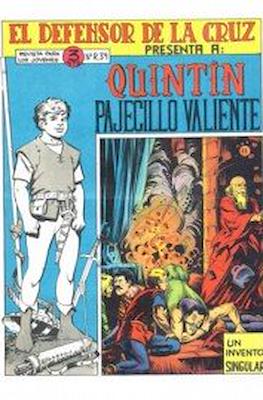 El Defensor de la Cruz. Quintín pajecillo valiente #11