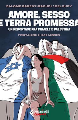 Amore, sesso e terra promessa: Un reportage tra Israele e Palestina