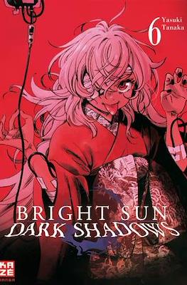 Bright Sun - Dark Shadows #6