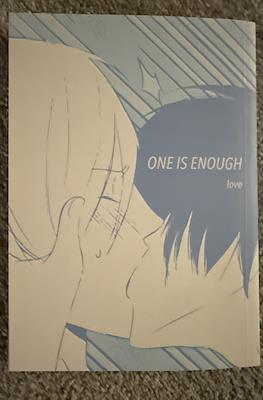 One is enough