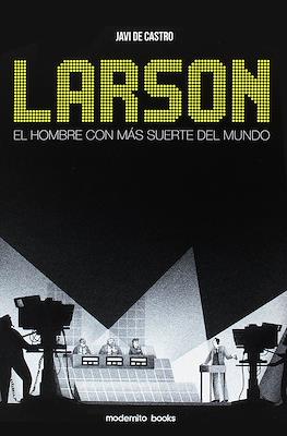 Larson: El hombre con más suerte del mundo (Rústica 172 pp)