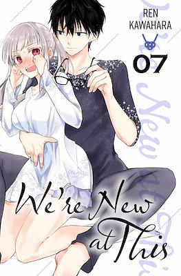 We’re New at This #7