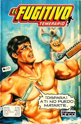 El Fugitivo Temerario #22