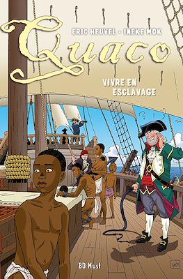 Quaco - Vivre en esclavage