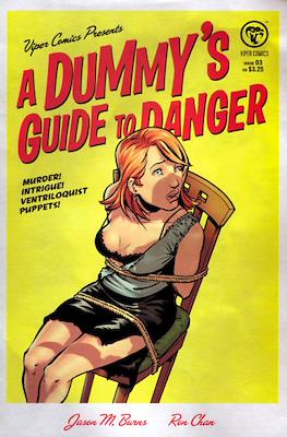 A Dummy's Guide to Danger #3
