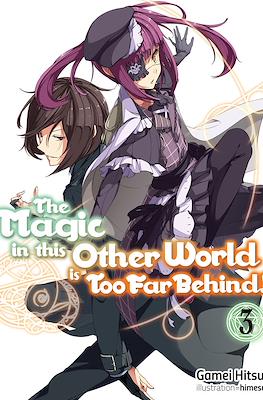The Magic in this Other World is Too Far Behind! #3