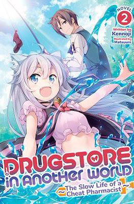 Drugstore in Another World: The Slow Life of a Cheat Pharmacist #2