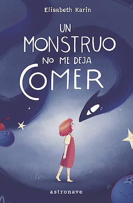 Un monstruo no me deja comer (Cartoné 40 pp)