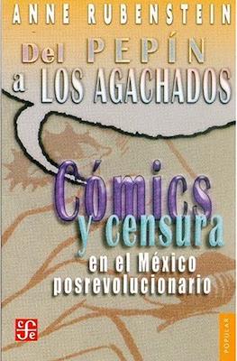 Del Pepín a Los Agachados. Cómics y censura en el México posrevolucionario