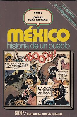 México, historia de un pueblo #5