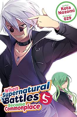 When Supernatural Battles Became Commonplace #5