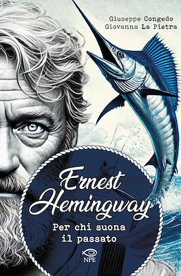 Ernest Hemingway: Per chi suona il passato