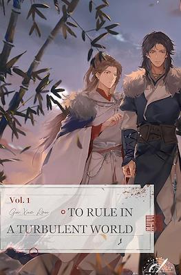 To Rule in a Turbulent World