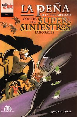 La peña de la precariedad contra los super siniestros laborales