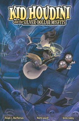Kid Houdini and The Silver-Dollar Misfits