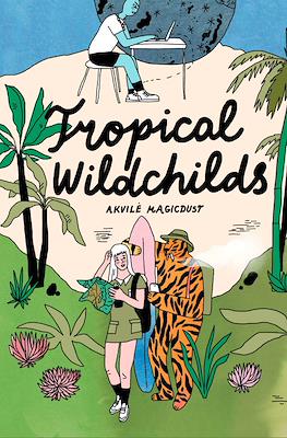 Tropical Wildchilds