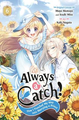 Always a Catch! How I Punched My Way into Marrying a Prince (Softcover) #6