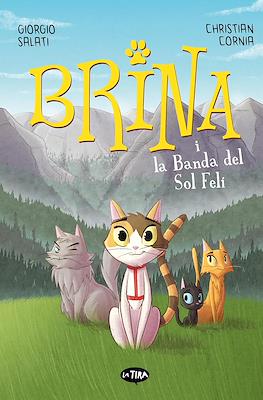 Brina i la Banda del Sol Felí (Cartoné 96 pp)