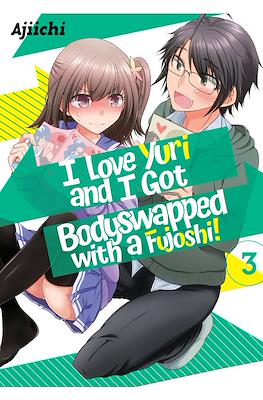I love yuri, and Got Body swapped with a Fujoshi! #3
