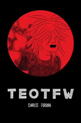 TEOTFW The End Of The Fucking World