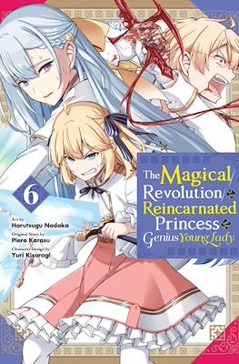 The Magical Revolution of the Reincarnated Princess and the Genius Young Lady (Softcover) #6