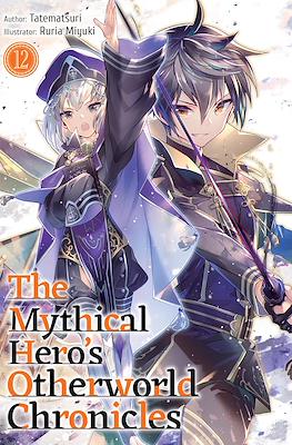 The Mythical Hero's Otherworld Chronicles #12