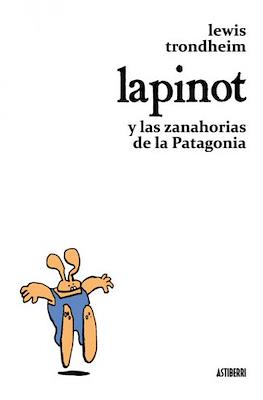 Lapinot y las zanahorias de la Patagonia