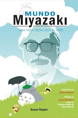 Mundo Miyazaki. Una vida dedicada al arte