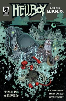 Hellboy and the B.P.R.D. Time is a River