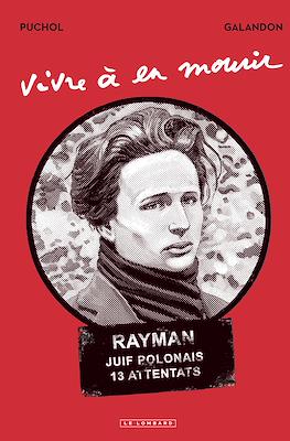 Vivre à en mourir