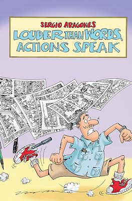 Louder than Words, Actions Speak