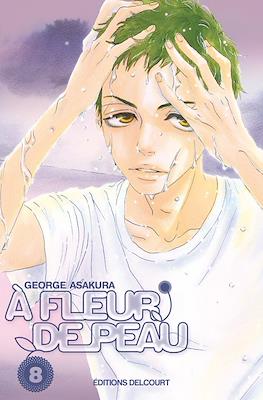 A fleur de peau #8