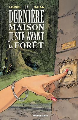 La dernière Maison juste avant la Forêt