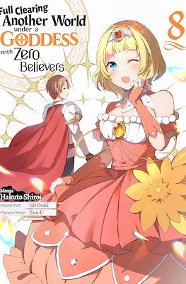 Full Clearing Another World under a Goddess with Zero Believers #8
