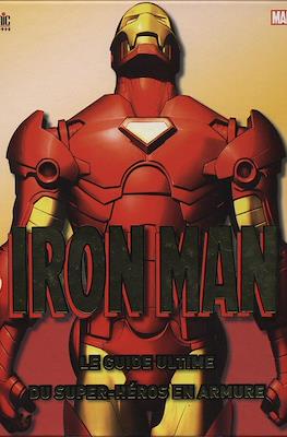 Iron Man: Le Guide Ultime